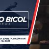 Ako Bicol News | OCTOBER 10, 2023